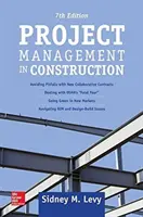 Projektový manažment v stavebníctve, siedme vydanie - Project Management in Construction, Seventh Edition