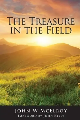 Poklad v teréne: Pokrok v Božom kráľovstve - The Treasure in the Field: Advancing the Kingdom of God