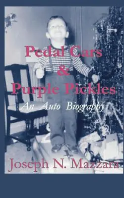 Šlapacie autá a fialové uhorky: An Auto Biography - Pedal Cars & Purple Pickles: An Auto Biography