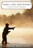 Hook, Line, and Sinker: Klasické rybárske príbehy - Hook, Line, and Sinker: Classic Fishing Stories