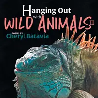 Stretávanie sa s divokými zvieratami - kniha druhá - Hanging Out with Wild Animals - Book Two