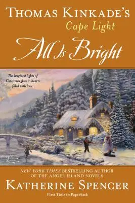 Thomas Kinkade's Cape Light: Všetko je jasné - Thomas Kinkade's Cape Light: All Is Bright