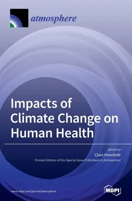 Vplyv klimatických zmien na ľudské zdravie - Impacts of Climate Change on Human Health