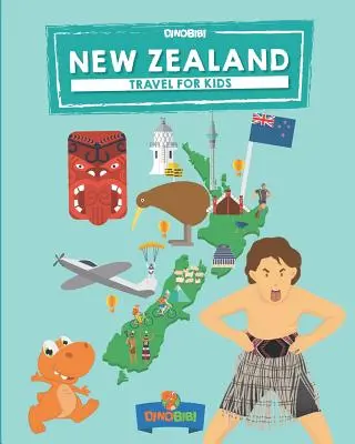 Nový Zéland: Cestovanie pre deti: Zábavný spôsob, ako spoznať Nový Zéland: Cestovanie pre deti: Zábavný spôsob, ako spoznať Nový Zéland - New Zealand: Travel for kids: The fun way to discover New Zealand