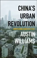 Čínska revolúcia v mestách: Pochopenie čínskych ekologických miest - China's Urban Revolution: Understanding Chinese Eco-Cities