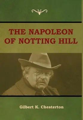 Napoleon z Notting Hillu - The Napoleon of Notting Hill