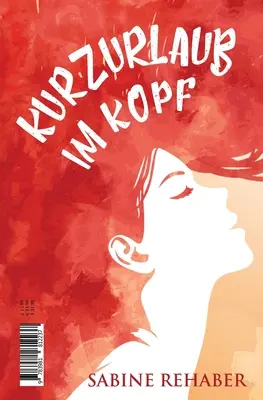 Kurzurlaub im Kopf - Darček pre seba - Kurzurlaub im Kopf - Gift to Self