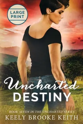 Uncharted Destiny: Veľká tlač - Uncharted Destiny: Large Print