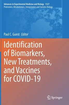 Identifikácia biomarkerov, nových liečebných postupov a vakcín pre Covid-19 - Identification of Biomarkers, New Treatments, and Vaccines for Covid-19