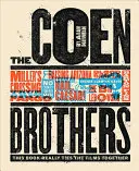 Bratia Coenovci: Táto kniha skutočne spája filmy - The Coen Brothers: This Book Really Ties the Films Together