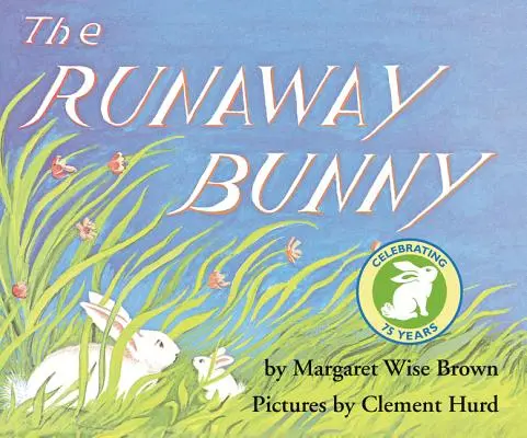 Zajačik na úteku - The Runaway Bunny
