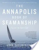 Annapolis Book of Seamanship (Kniha o námorníctve v Annapolise) - The Annapolis Book of Seamanship