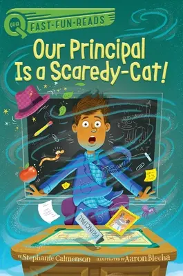 Náš riaditeľ je strašiak! - Our Principal Is a Scaredy-Cat!