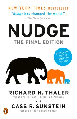 Nudge: Rozhodujúce rozhodnutie (Nudge): Nudge, Pevné rozhodnutie: The Final Edition / Konečné vydanie - Nudge: The Final Edition