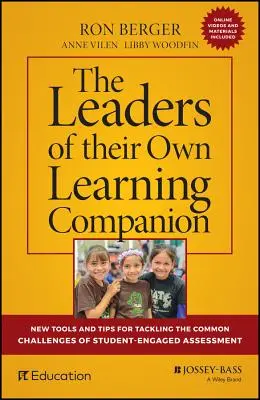 Sprievodca vlastným vzdelávaním: Nové nástroje a tipy na zvládnutie bežných výziev pri hodnotení so zapojením študentov - The Leaders of Their Own Learning Companion: New Tools and Tips for Tackling the Common Challenges of Student-Engaged Assessment