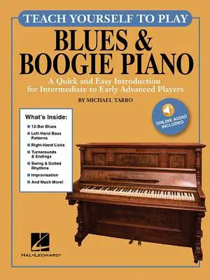 Naučte sa hrať blues a boogie na klavíri: A Quick and Easy Introduction for Intermediate to Early Advanced Players [With Access Code] - Teach Yourself to Play Blues & Boogie Piano: A Quick and Easy Introduction for Intermediate to Early Advanced Players [With Access Code]