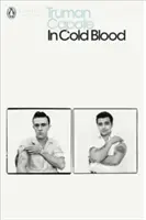 Chladnokrvne - skutočný príbeh viacnásobnej vraždy a jej následkov - In Cold Blood - A True Account of a Multiple Murder and its Consequences
