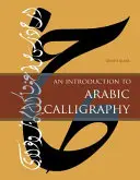 Úvod do arabskej kaligrafie - An Introduction to Arabic Calligraphy