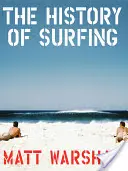 História surfovania - The History of Surfing