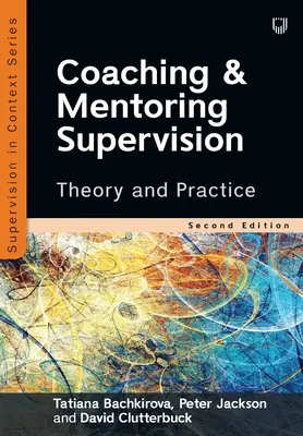 Koučovanie a mentoring Supervízia: Teória a prax - Coaching and Mentoring Supervision: Theory and Practice