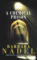 Chemické väzenie (Záhada inšpektora Ikmena 2) - neprekonateľná záhadná vražda z Istanbulu - Chemical Prison (Inspector Ikmen Mystery 2) - An unputdownable Istanbul-based murder mystery