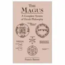The Magus: Úplný systém okultnej filozofie - The Magus: A Complete System of Occult Philosophy
