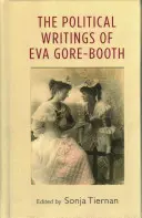 Politické spisy Evy Gore-Booth - The political writings of Eva Gore-Booth