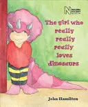 Dievča, ktoré naozaj veľmi miluje dinosaury - The Girl Who Really Really Really Loves Dinosaurs