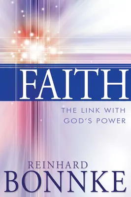 Viera: Prepojenie s Božou mocou - Faith: The Link with God's Power