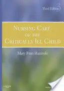 Ošetrovateľská starostlivosť o kriticky choré dieťa - Nursing Care of the Critically Ill Child