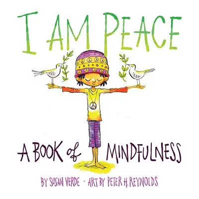Som mier: Kniha o všímavosti - I Am Peace: A Book of Mindfulness