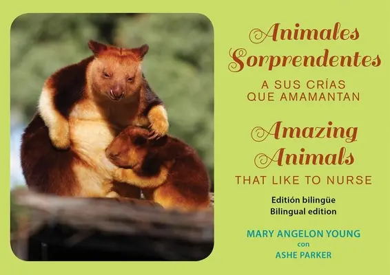 Animales Sorprendentes / Úžasné zvieratá: Que Amamantan a Sus Crias / Ktoré rady dojčia - Animales Sorprendentes / Amazing Animals: Que Amamantan a Sus Crias / That Like to Nurse