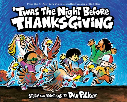 Bolo to v noci pred Dňom vďakyvzdania - 'Twas the Night Before Thanksgiving