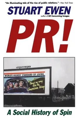 Pr! Sociálne dejiny spinu - Pr!: A Social History of Spin