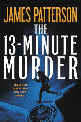 13-minútová vražda (Hardcover Library Edition) - The 13-Minute Murder (Hardcover Library Edition)