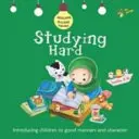 Tvrdé učenie: Dobré mravy a charakter - Studying Hard: Good Manners and Character
