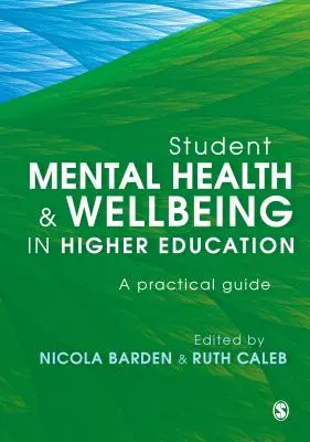 Duševné zdravie a pohoda študentov vo vysokoškolskom vzdelávaní: Praktická príručka - Student Mental Health and Wellbeing in Higher Education: A Practical Guide
