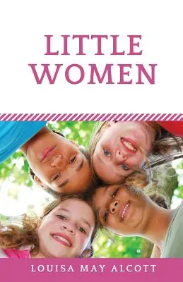 Malé ženy: Alcottová (neskrátený preklad) - Little Women: A novel by Louisa May Alcott (unabridged edition)