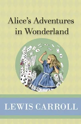 Alicine dobrodružstvá v krajine zázrakov - Alice's Adventures in Wonderland