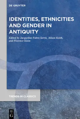 Identity, etniká a rod v antike - Identities, Ethnicities and Gender in Antiquity