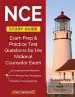 Študijná príručka NCE: Príprava na skúšku a praktické testové otázky na národnú skúšku pre poradcov - NCE Study Guide: Exam Prep & Practice Test Questions for the National Counselor Exam