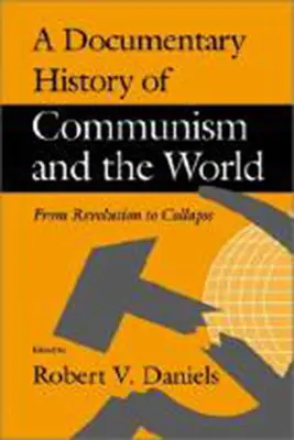 Dokumentárne dejiny komunizmu a sveta: Sociálne siete a ľudské prežitie - A Documentary History of Communism and the World: Social Networks and Human Survival