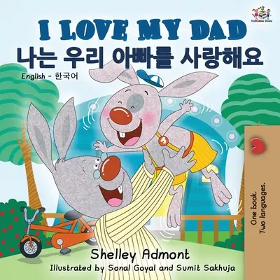 Milujem svojho otca (Anglicko-kórejská dvojjazyčná kniha) - I Love My Dad (English Korean Bilingual Book)