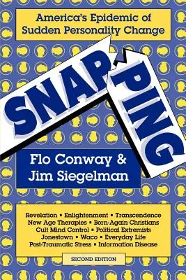 Snapping: Americká epidémia náhlej zmeny osobnosti, 2. vyd. - Snapping: America's Epidemic of Sudden Personality Change, 2nd Ed.