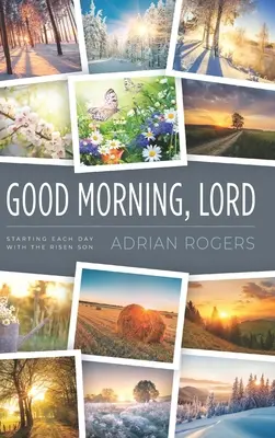Dobré ráno, Pane: Začínajte každý deň so vzkrieseným Synom - Good Morning, Lord: Starting Each Day with the Risen Son