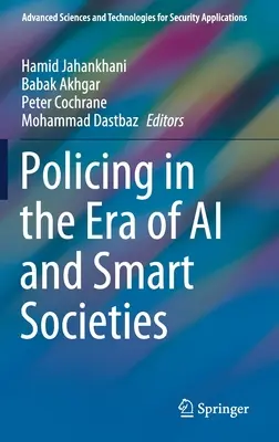 Policajná činnosť v ére umelej inteligencie a inteligentných spoločností - Policing in the Era of AI and Smart Societies