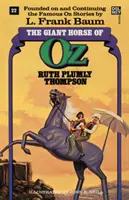 Obrovský kôň z krajiny Oz (Zázračné knihy krajiny Oz, č. 22) - Giant Horse of Oz (the Wonderful Oz Books, #22)