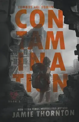 Kontaminácia (Zombies Are Human, Book One) - Contamination (Zombies Are Human, Book One)