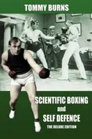 Vedecký box a sebaobrana: Vydanie Deluxe - Scientific Boxing and Self Defence: The Deluxe Edition