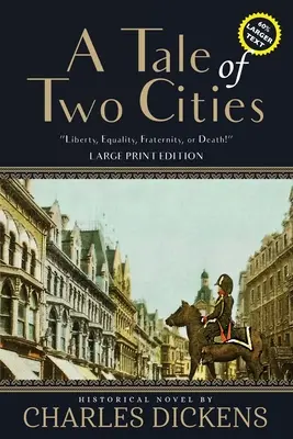 Príbeh dvoch miest (s poznámkami, veľká tlač) - A Tale of Two Cities (Annotated, Large Print)